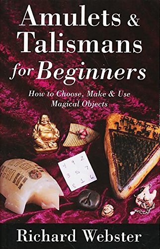 Amulets & Talismans for Beginners: How to Choose, Make & Use Magical Objects used book depot