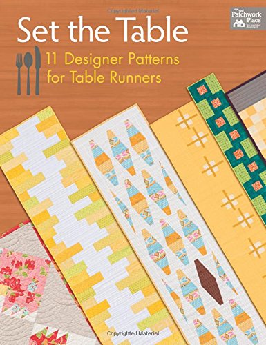 Set the Table: 11 Designer Patterns for Table Runners used book depot
