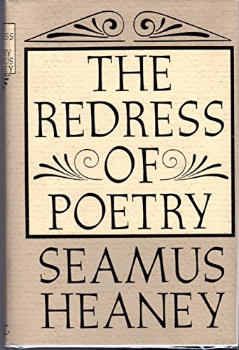The Redress of Poetry Heaney, Seamus
