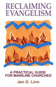 Reclaiming Evangelism: A Practical Guide for Mainline Churches used book depot