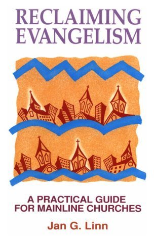 Reclaiming Evangelism: A Practical Guide for Mainline Churches used book depot