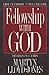 Fellowship With God: Life in Christ Studies in I John, Vol 1 LloydJones, David Martyn