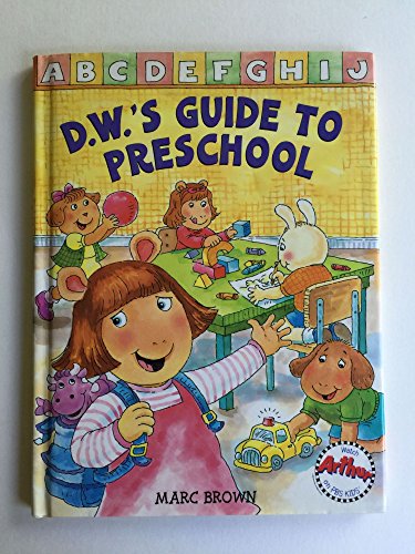 DWs Guide to Preschool Arthur Adventures Brown, Marc