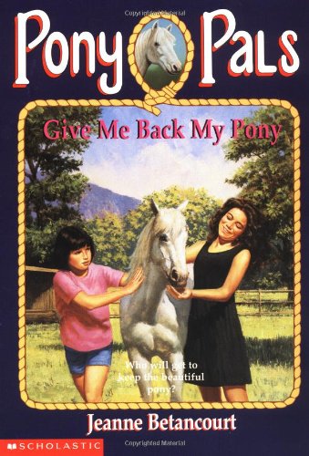 Give Me Back My Pony (Pony Pals #4) used book depot