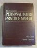 The Complete Personal Injury Practice Manual [Hardcover] Cone, Al J