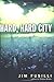 Hard Hard City Fusilli, Jim