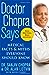 Doctor Chopra Says: Medical Facts and Myths Everyone Should Know Chopra, Sanjiv; Lotvin, Alan and Fisher, David