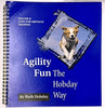 Agility Fun The Hobday Way: vol II: Steps for Obstacle Training [Spiralbound] Ruth Hobday