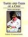 Tastes and Tales of a Chef: Stories and Recipes [Paperback] Sonnenschmidt, Frederic H