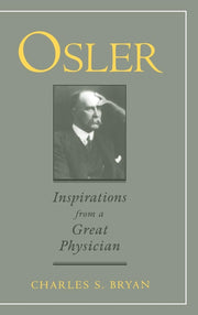 Osler: Inspirations from a Great Physician used book depot