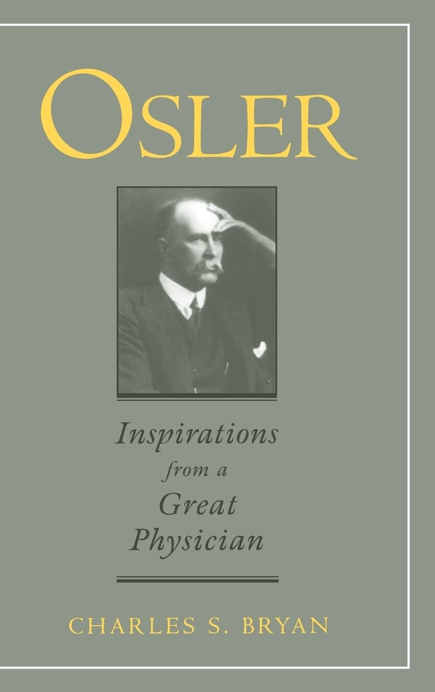 Osler: Inspirations from a Great Physician used book depot
