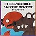 The Crocodile and the Dentist Taro Gomi