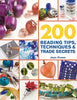 200 Beading Tips, Techniques  Trade Secrets: An Indispensable Compendium of Technical KnowHow and Troubleshooting Tips 200 Tips, Techniques  Trade Secrets [Paperback] Power, Jean