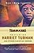 Trailblazers: Featuring Harriet Tubman and Other Christian Heroes [Paperback] Jackson, Dave and Jackson, Neta