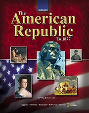 The American Republic to 1877, Student Edition (THE AMERICAN JOURNEY (SURVEY)) used book depot