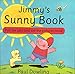 Jimmys Sunny Book Dowling, Paul