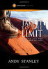 Take It to the Limit Study Guide: How to Get the Most Out of Life Stanley, Andy