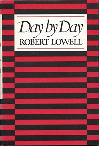 Day by Day Robert Lowell