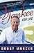 Yankee for Life: My 40-Year Journey in Pinstripes