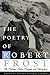 The Poetry of Robert Frost Robert Frost and Edward Connery Lathem