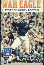 War Eagle;: A story of Auburn football used book depot