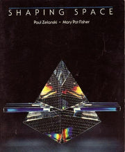 Shaping Space: The Dynamics of Three-Dimensional Design used book depot