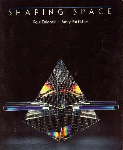 Shaping Space: The Dynamics of Three-Dimensional Design used book depot