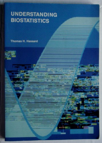 Understanding Biostatistics Hassard, Thomas H