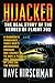 Hijacked: The Real Story of the Heroes of Flight 705 Hirschman, Dave