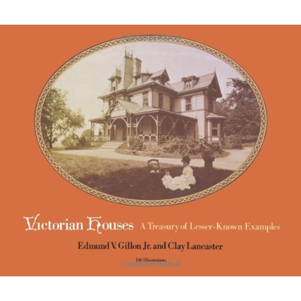 Victorian Houses: A Treasury of Lesser-Known Examples (Dover Architecture) used book depot
