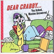 Dear Crabby. You Asked, Maxine Answered used book depot