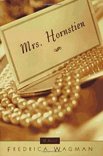 Mrs Hornstien Wagman, Fredrica