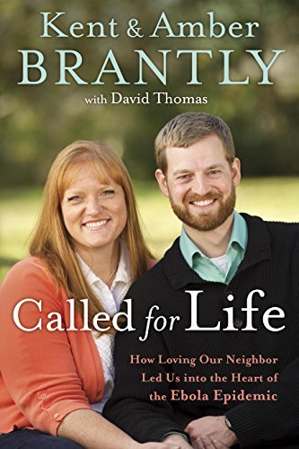 Called for Life: How Loving Our Neighbor Led Us into the Heart of the Ebola Epidemic used book depot