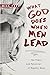 What God Does When Men Lead: The Power and Potential of Regular Guys Peel, Bill