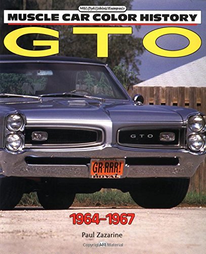 Gto 19641967 Motorbooks International Muscle Car Color History Zazarine, Paul