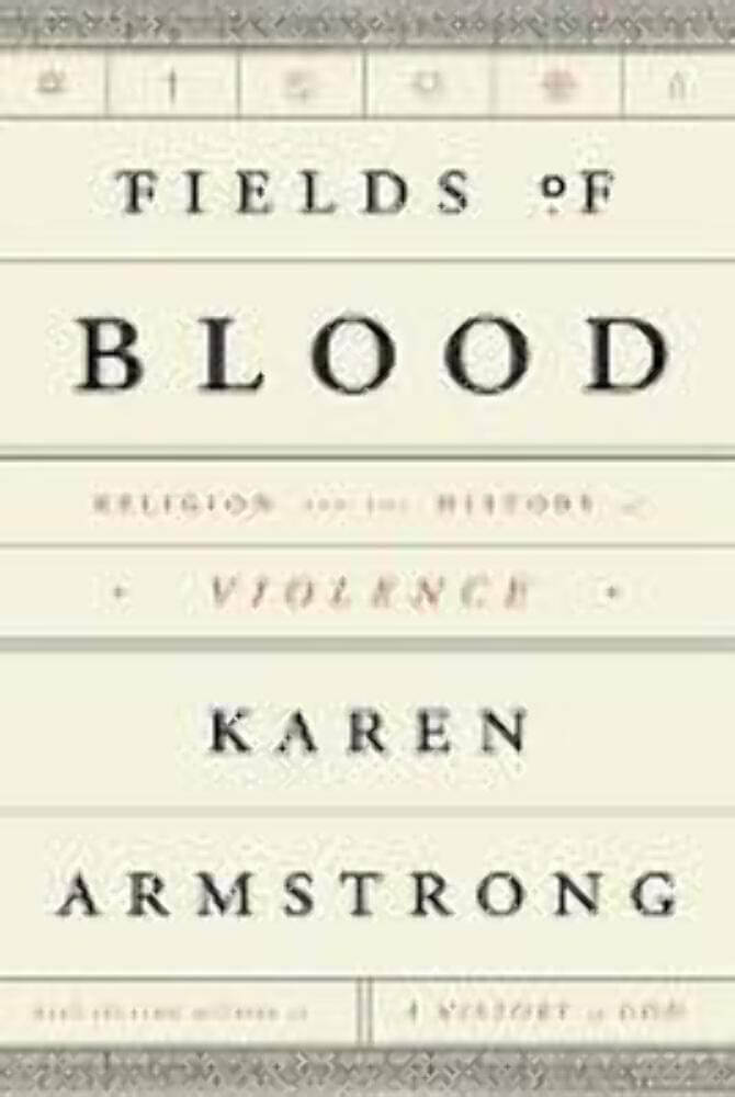 Fields of Blood: Religion and the History of Violence used book depot