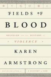 Fields of Blood: Religion and the History of Violence used book depot