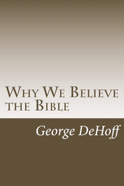 Why We Believe the Bible used book depot