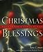 Christmas Blessings: Prayers and Poems to Celebrate the Season Cotner, June