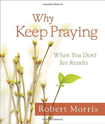Why Keep Praying?: When You Don't See Results used book depot