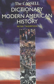 The Cassell Dictionary of Modern American History used book depot