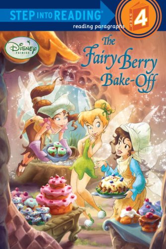 The Fairy Berry Bake-Off (Disney Fairies) (Step into Reading) used book depot