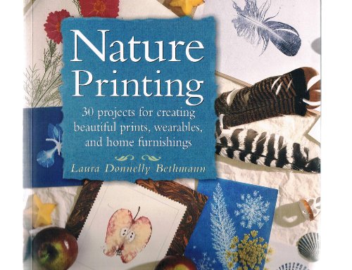 Nature Printing: With Herbs, Fruits & Flowers