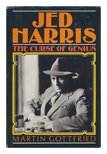 Jed Harris, the Curse of Genius