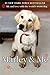 Marley & Me: Life and Love with the World's Worst Dog