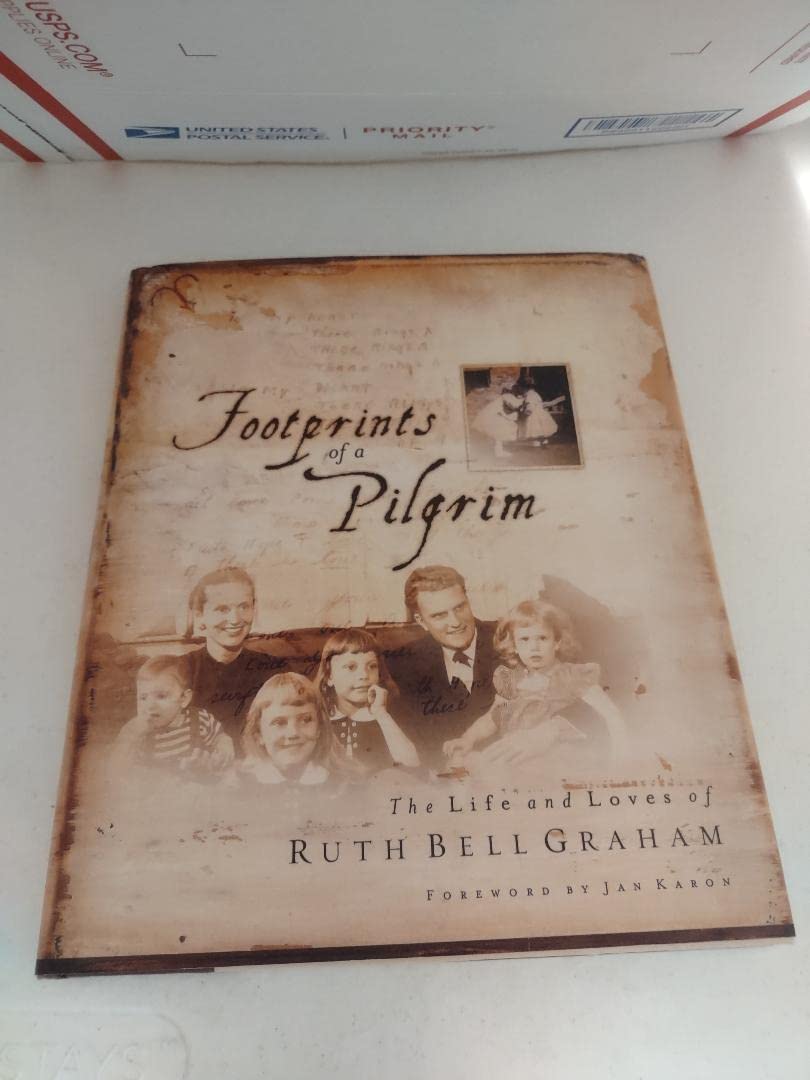 Footprints of a Pilgrim: The Life and Loves of Ruth Bell Graham used book depot