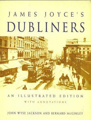 James Joyce's Dubliners: An Illustrated Edition With Annotations