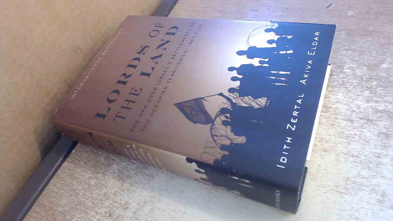 Lords of the Land: The War for Israel's Settlements in the Occupied Territories, 1967-2007 used book depot