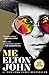 Me [Paperback] John, Elton