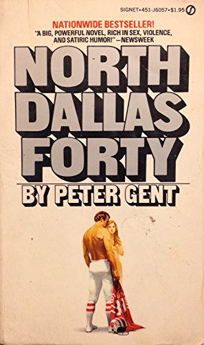 North Dallas Forty [Paperback] Peter Gent